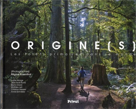 Origine(s), les forêts primaires dans le monde