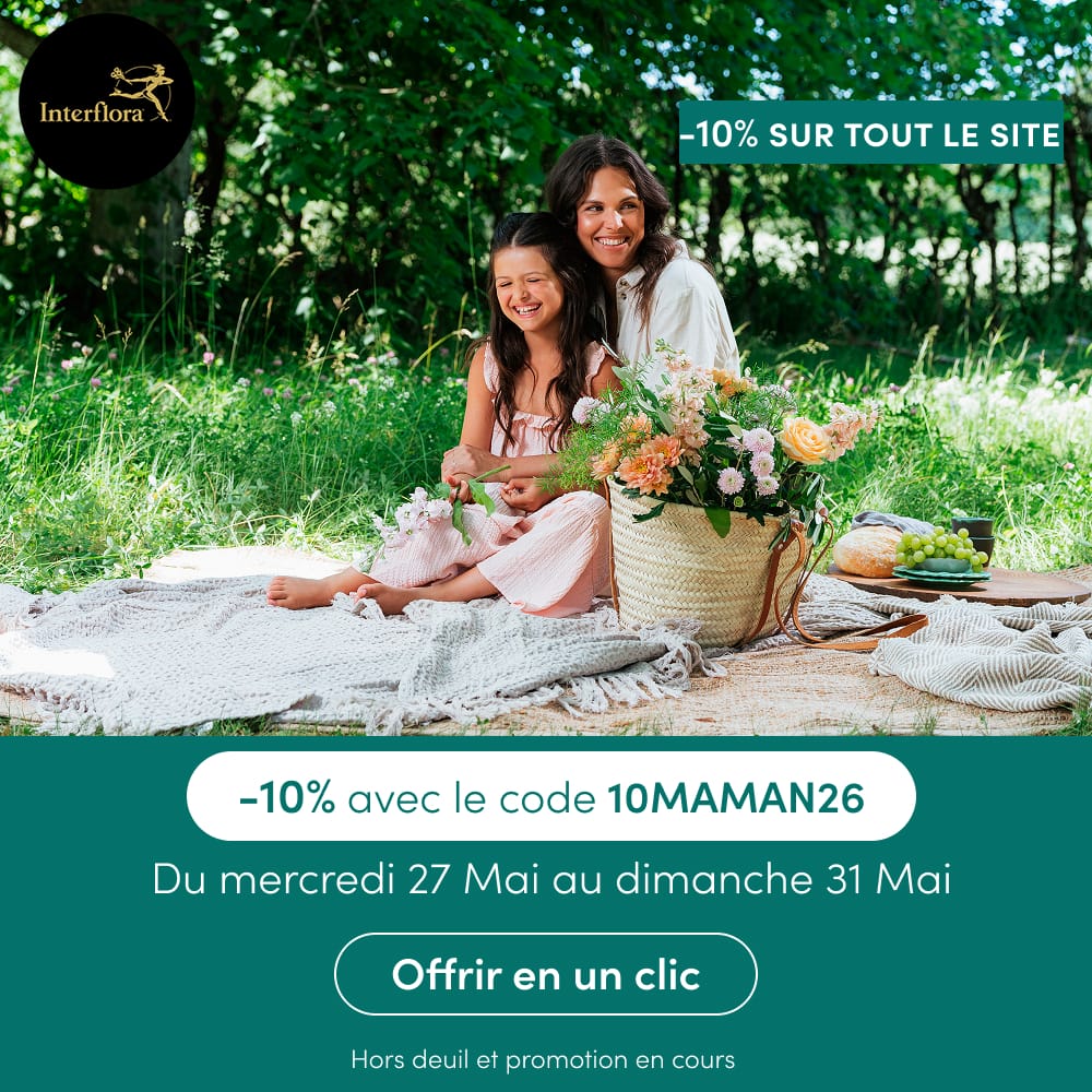 Offre fête des mères Interflora. -10% avec 10MAMAN26
