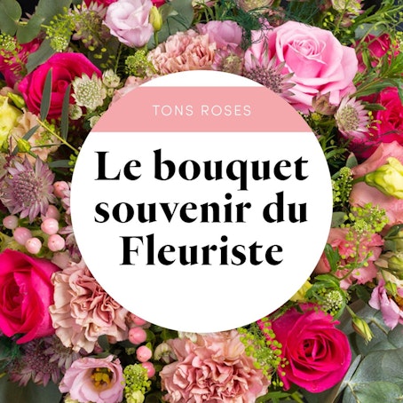 Le bouquet souvenir du fleuriste - rose